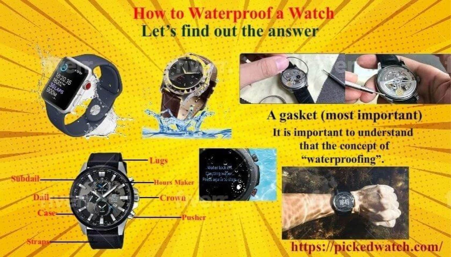 How to Waterproof a Watch Picked Watch