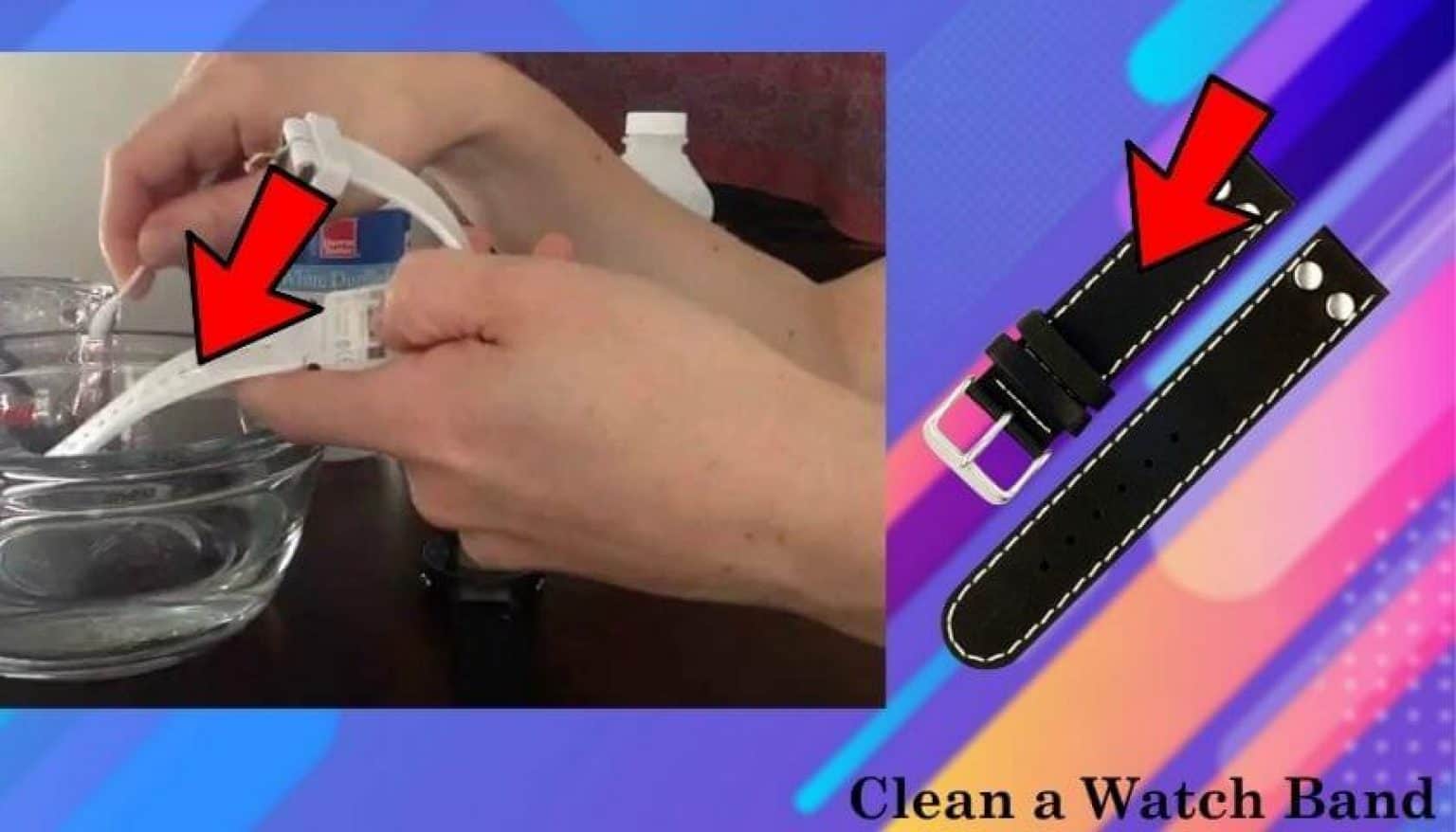 How to Clean a Watch Band Rubber A Complete Guide
