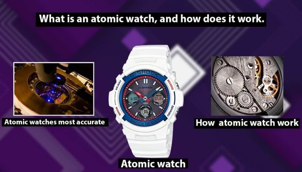 What is an atomic watch and how does atomic watch work