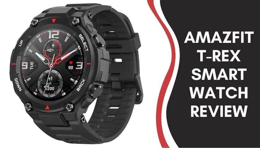 Amazfit T-Rex Smartwatch Review