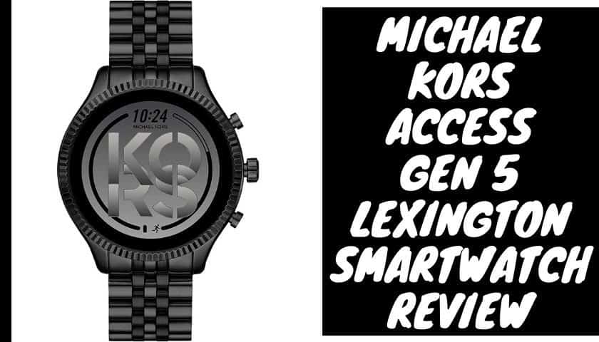 Michael Kors Access Gen 5 Lexington Smartwatch Review
