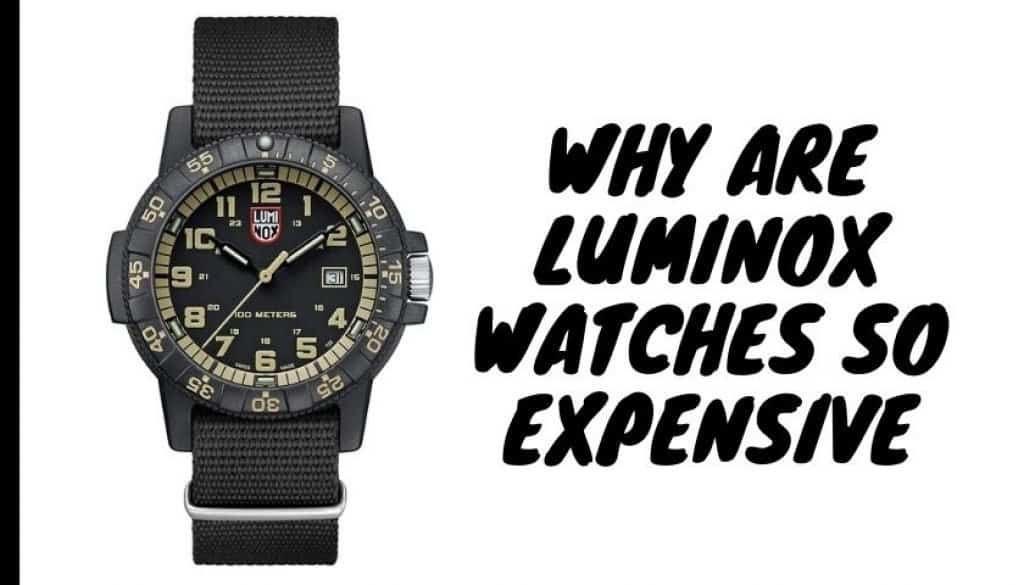 Why are Luminox Watches So Expensive Get the Perfect Answer