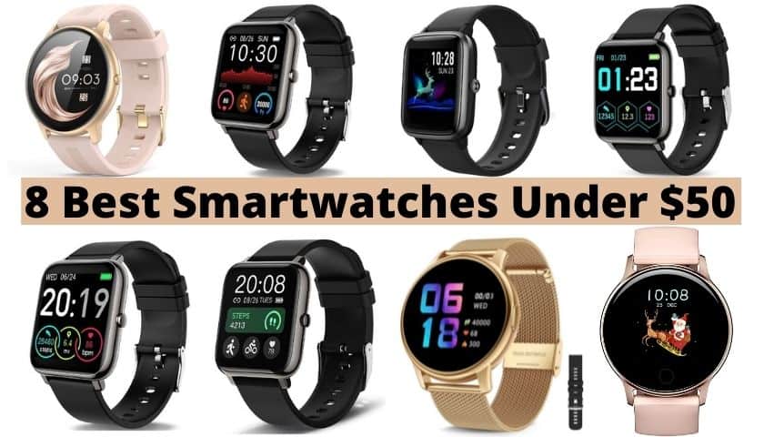 8 Best Cheap Smartwatches Under $50 in 2023