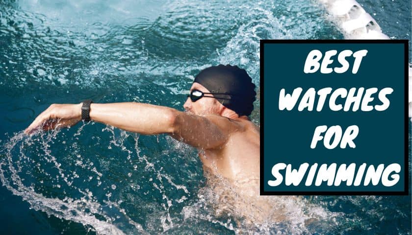 best watches for swimming