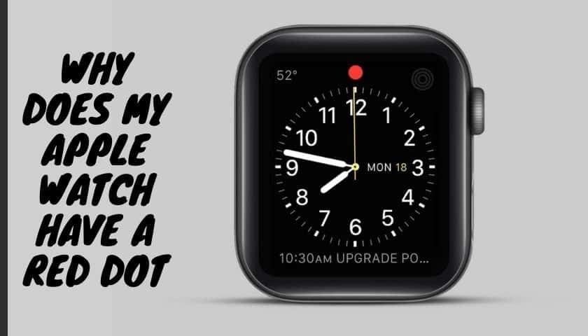 why-does-my-apple-watch-have-a-red-dot-causes-solutions