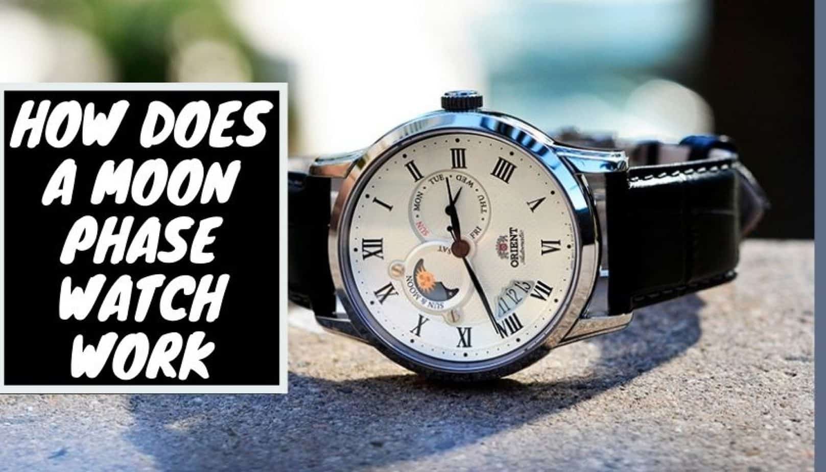 How Does A Moon Phase Watch Work Picked Watch