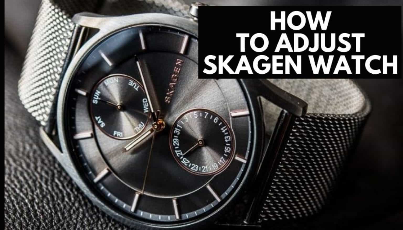 How To Adjust Skagen Watch A Complete Guidelines How To Adjust Skagen Watch A Complete Guidelines