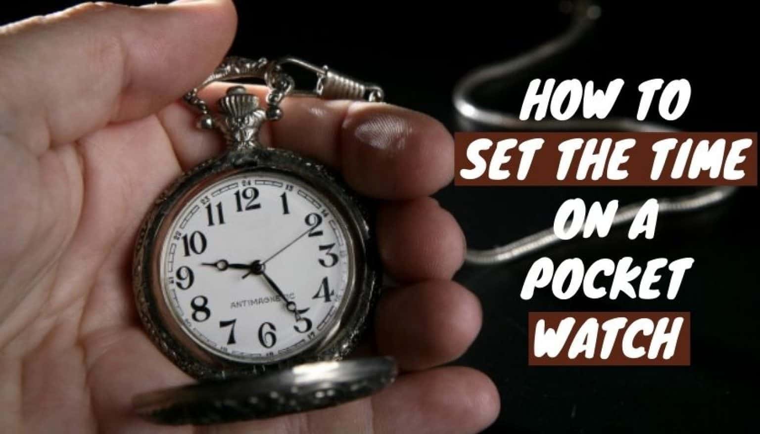 how-to-set-the-time-on-a-pocket-watch-picked-watch