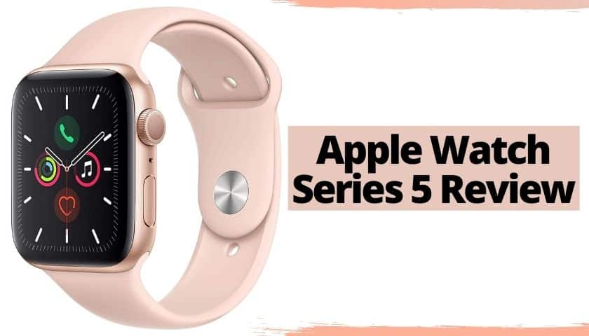 Apple Watch Series 5 Review