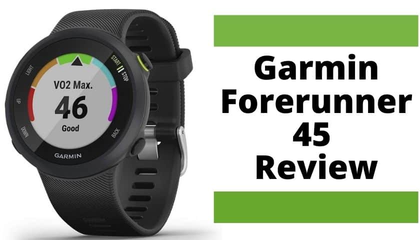 Garmin Forerunner 45 Review