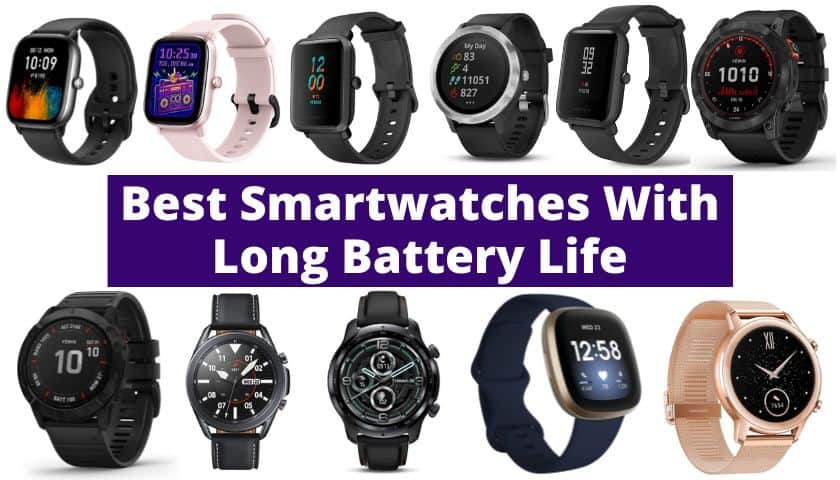 Top 12 Smartwatch with Long Battery Life in 2023