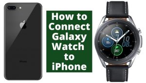 connect galaxy watch to iphone