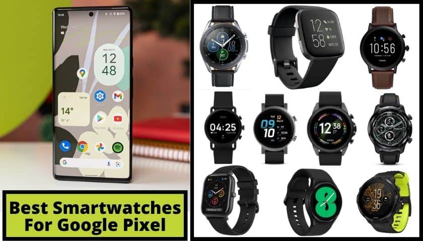 Best Smartwatch For Google Pixel