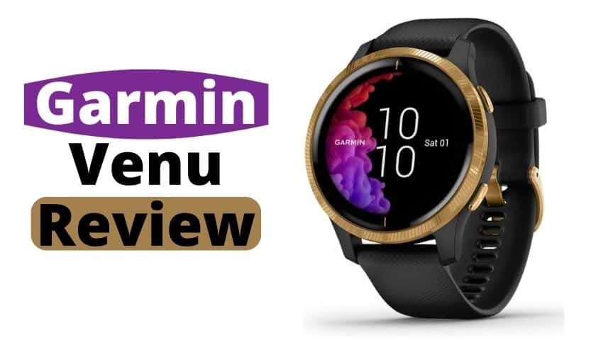 Garmin Venu Watch Review