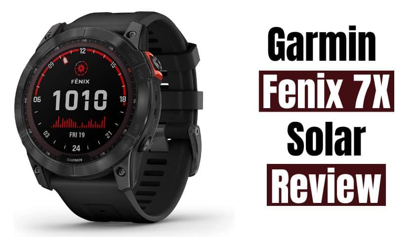 Garmin fenix 7X Solar Review