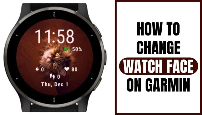 How to Change Watch Face on Garmin