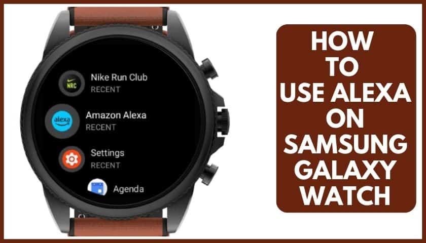 How to Use Alexa on Samsung Galaxy Watch