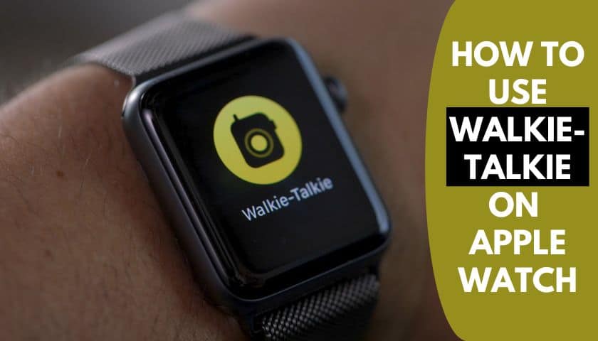how to use walkie-talkie on apple watch