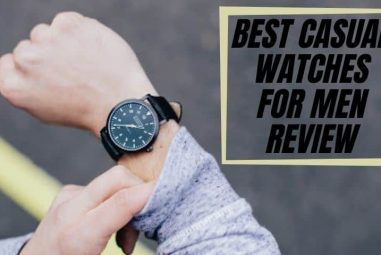 12 Best Everyday Casual Watches For Men