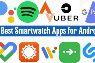 10 Best Smartwatch Apps for Android Which You Shouldn’t Miss