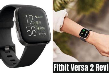 Fitbit Versa 2 Review | Best Guider For Fitness & Swimming