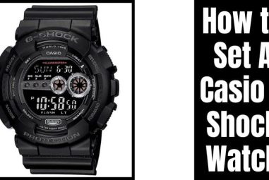 How to Set A Casio G Shock Watch? [Fix It Righteously]