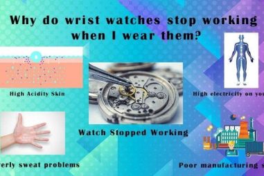 Why Do Wrist Watches stop working when I wear Them | The Best Guide