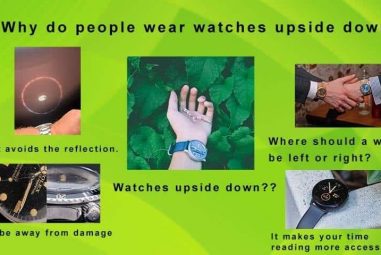 Why do people wear watches upside down | Complete Guide