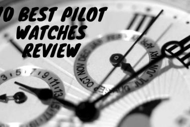10 Best Pilot Watches From Affordable to Luxury | A Complete Guide for 2023