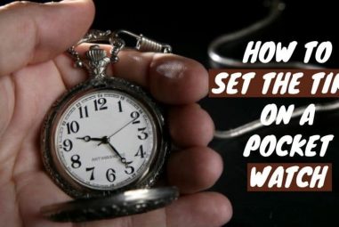 How to Set the Time on a Pocket Watch | The Most Valuable Guide